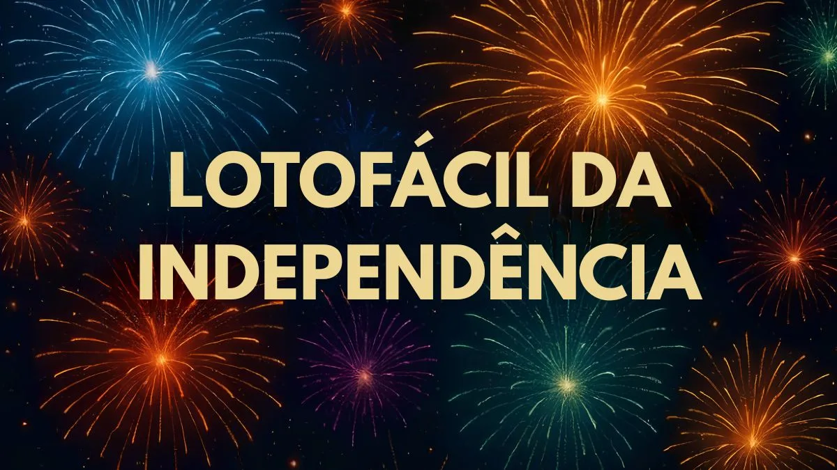 Lotofácil da Independência sorteia dezenas e estima prêmio de R$ 300 milhões