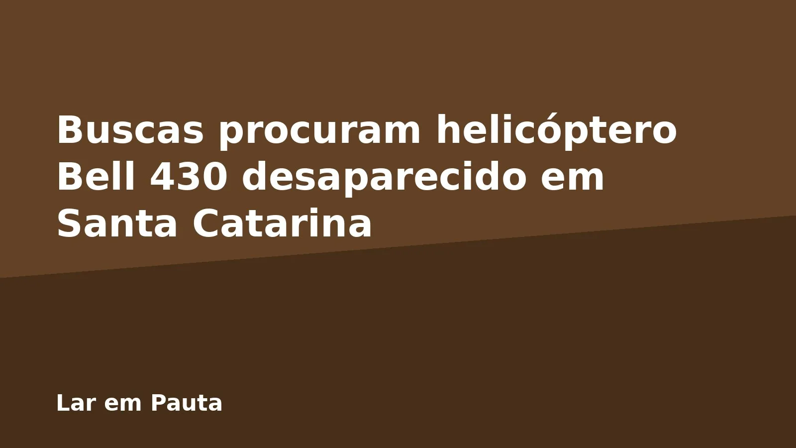 Buscas procuram helicóptero Bell 430 desaparecido em Santa Catarina