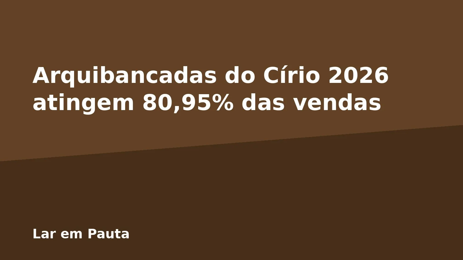 Arquibancadas do Círio 2026 atingem 80,95% das vendas