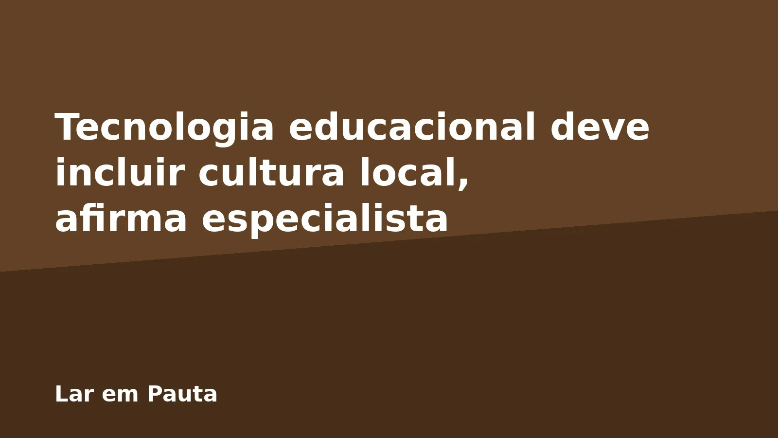 Tecnologia educacional deve incluir cultura local, afirma especialista