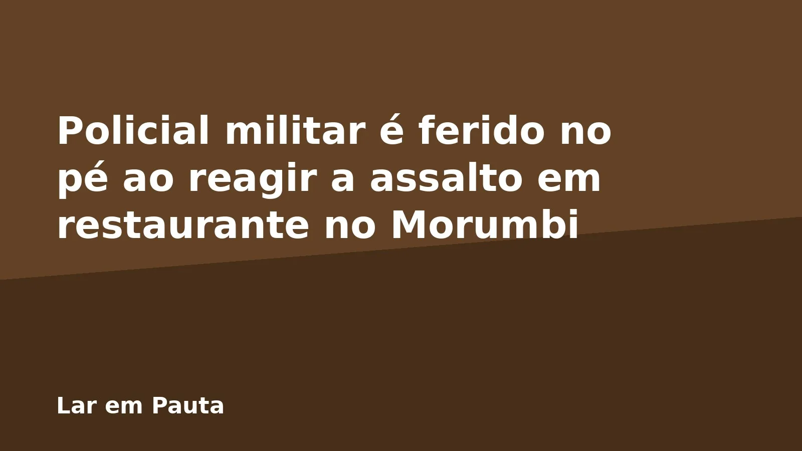 Policial militar é ferido no pé ao reagir a assalto em restaurante no Morumbi