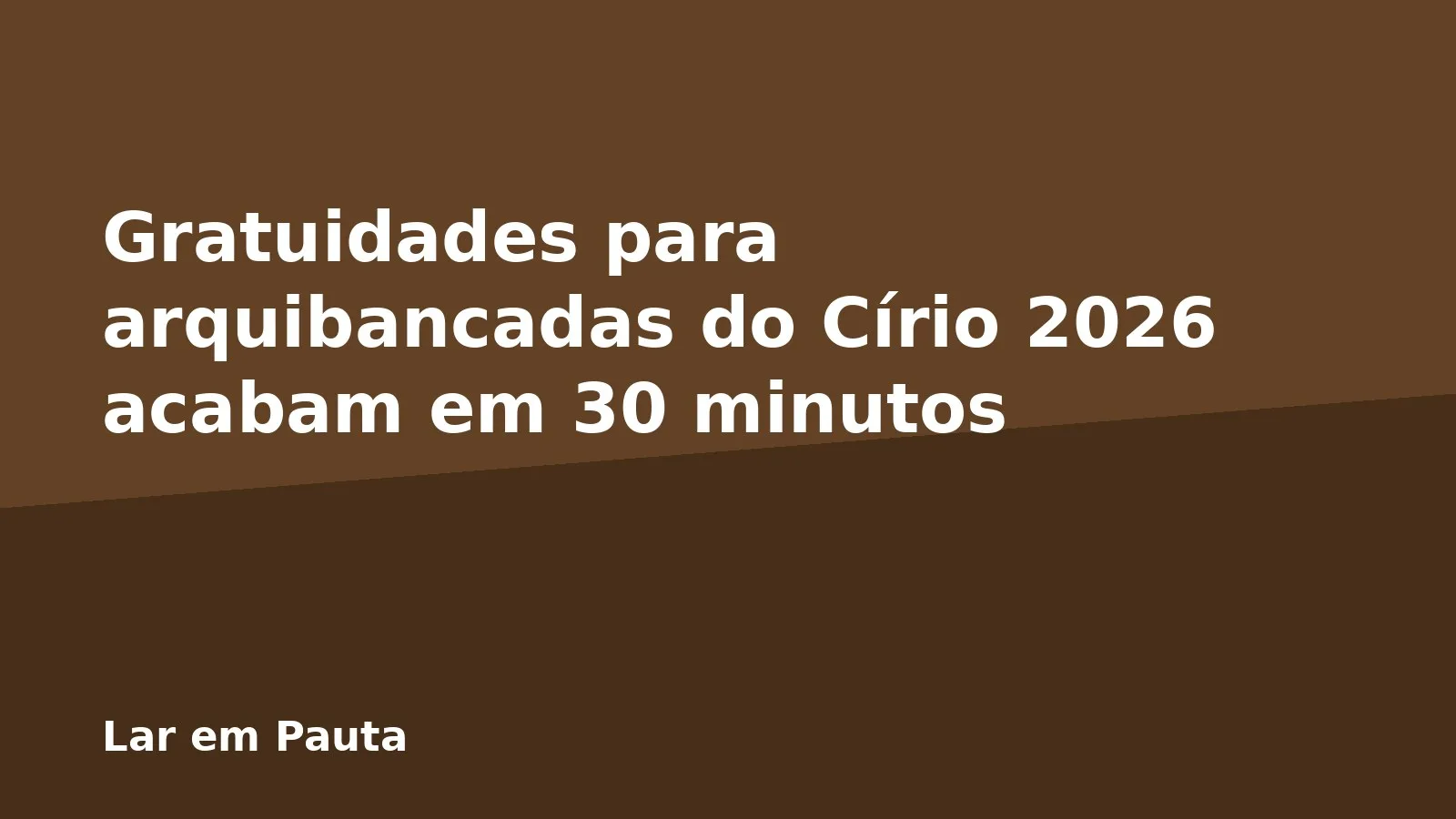 Gratuidades para arquibancadas do Círio 2026 acabam em 30 minutos