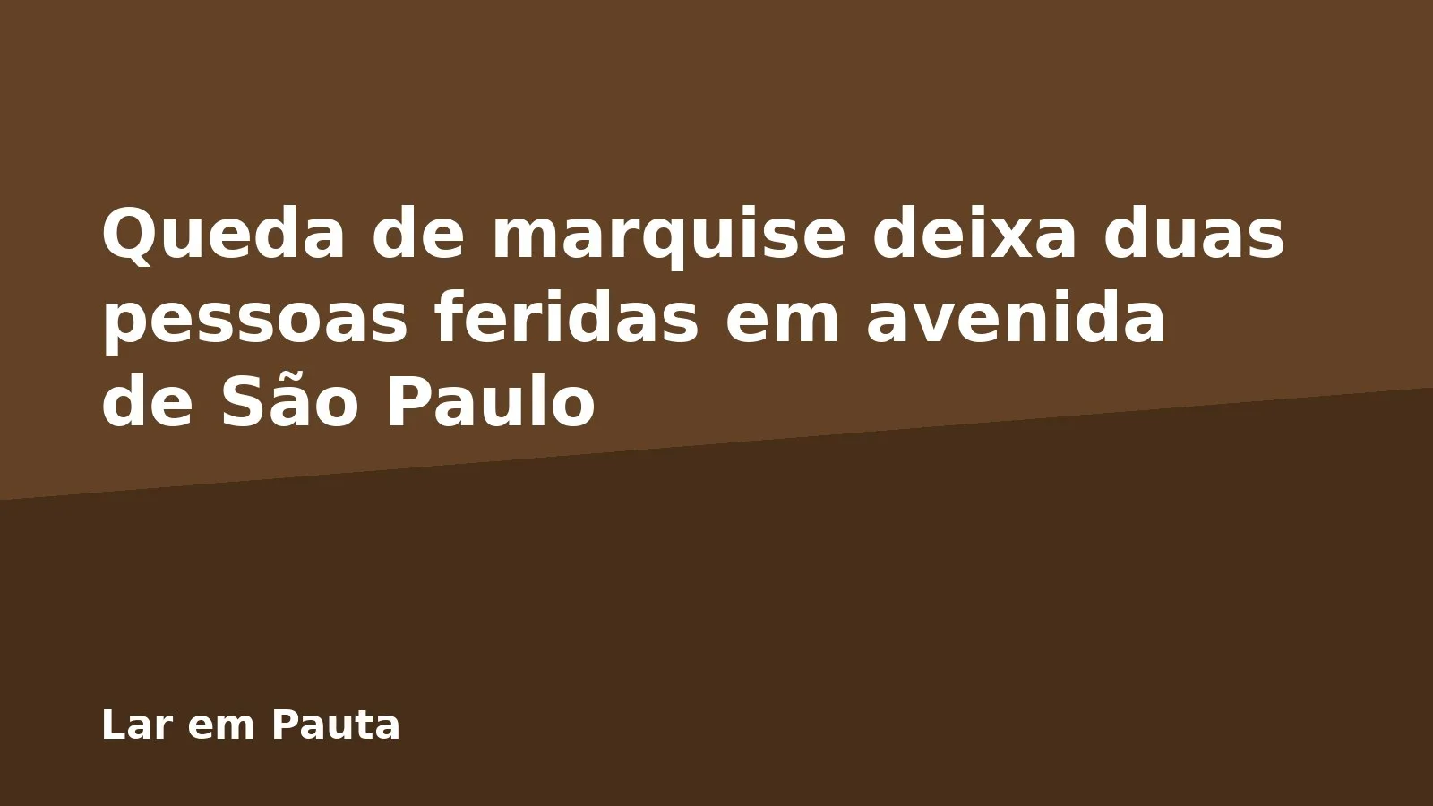 Queda de marquise deixa duas pessoas feridas em avenida de São Paulo