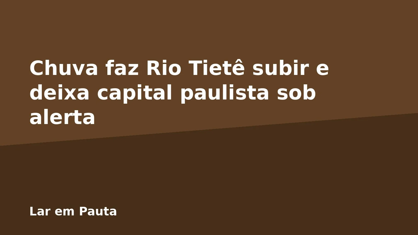 Chuva faz Rio Tietê subir e deixa capital paulista sob alerta