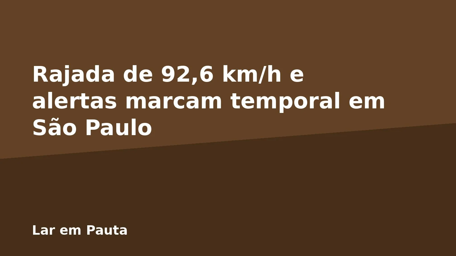 Rajada de 92,6 km/h e alertas marcam temporal em São Paulo